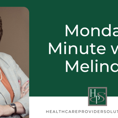Monday Minute with Melinda - Healthcare Provider Solutions