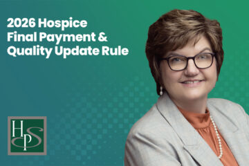 2026 Hospice Final Payment & Quality Update Rule - Healthcare Provider Solutions Webinar